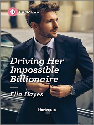 Driving Her Impossible Billionaire - ebook